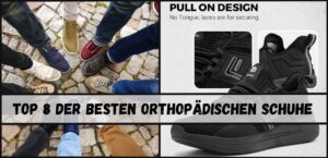 Top 8 der Besten Orthopädischen Schuhe